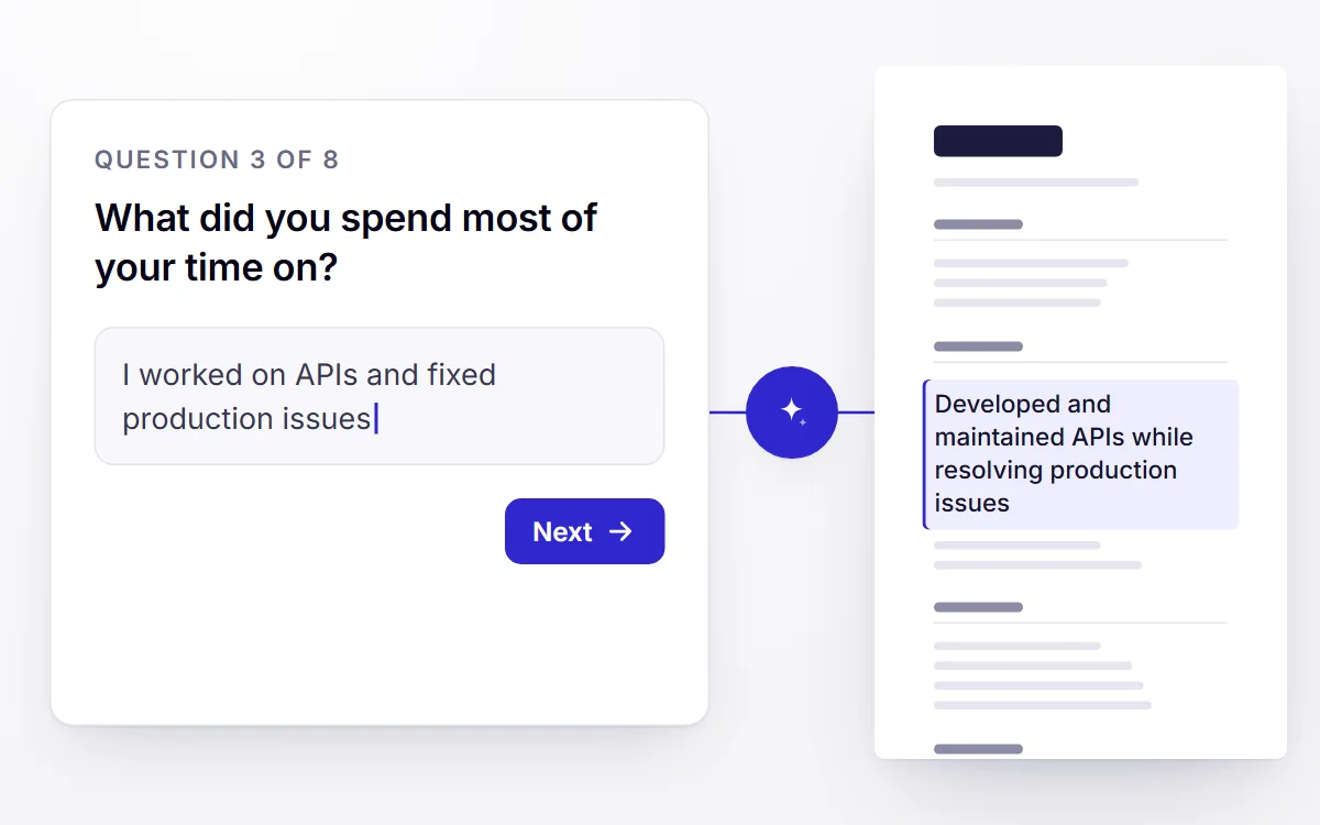 A guided question answered in plain words, turned into a polished line on the resume beside it.